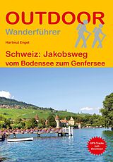 Kartonierter Einband Schweiz: Jakobsweg von Hartmut Engel