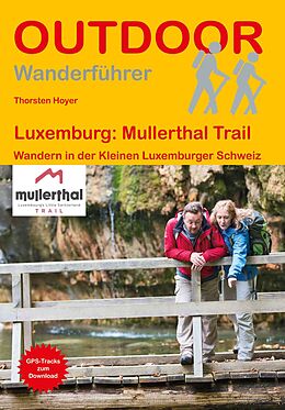 Kartonierter Einband Luxemburg: Mullerthal Trail von Thorsten Hoyer