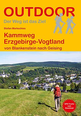 Kartonierter Einband Kammweg Erzgebirge-Vogtland von Stefan Markschies