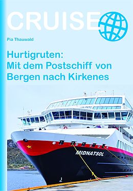 Paperback Hurtigruten: Mit dem Postschiff von Bergen nach Kirkenes von Pia Thauwald