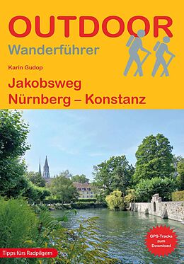 Kartonierter Einband Jakobsweg Nürnberg  Konstanz von Karin Gudop
