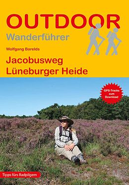 Kartonierter Einband Jacobusweg Lüneburger Heide von Wolfgang Barelds
