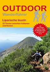Kartonierter Einband (Kt) Liparische Inseln 22 Touren zwischen Vulkanen und Küsten von Wolfgang Barelds