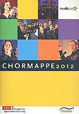  Notenblätter Chormappe 2012 Lieder für gem Stimmen
