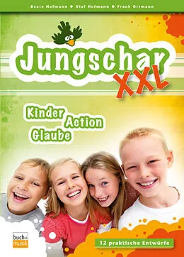 E-Book (epub) Jungschar XXL von Beate Hofmann, Olaf Hofmann, Frank E. W. Ortmann