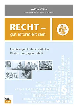 E-Book (epub) Recht  gut informiert sein von Wolfgang Wilka, Peter L. Schmidt