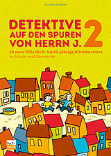 E-Book (epub) Detektive auf den Spuren von Herrn J. 2 von Eva-Maria Mallow