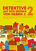 E-Book (epub) Detektive auf den Spuren von Herrn J. 2 von Eva-Maria Mallow