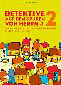 E-Book (epub) Detektive auf den Spuren von Herrn J. 2 von Eva-Maria Mallow