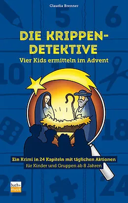 E-Book (epub) Die Krippen-Detektive von Claudia Brenner