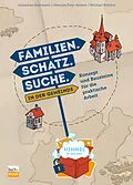 E-Book (epub) Familien. Schatz. Suche. in der Gemeinde von Michael Pohlers, Johannes Hartmann, Henrike Frey-Anthes