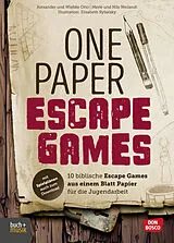 E-Book (epub) One Paper Escape Games von Alexander Otto, Wiebke Otto, Merle Weilandt