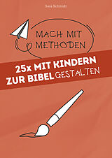 E-Book (epub) 25x mit Kindern zur Bibel gestalten von Sara Schmidt