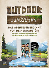 E-Book (epub) Outdoor-Jungschar. Das Abenteuer beginnt vor deiner Haustür! von 