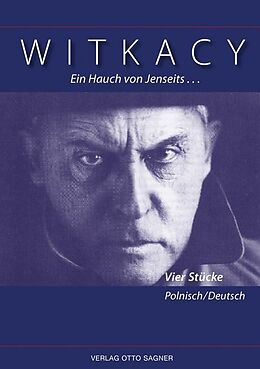 Kartonierter Einband Ein Hauch von Jenseits... Vier Stücke. Zweisprachige Ausgabe polnisch und deutsch von Witkacy