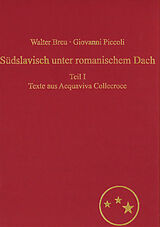  Suedslavisch unter romanischem Dach. Die Moliseslaven in Geschichte und Gegenwart im Spiegel ihrer Sprache von Walter Breu, Giovanni Piccoli