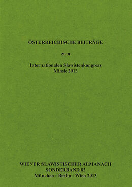 Kartonierter Einband Österreichische Beiträge zum Internationalen Slawistenkongress Minsk 2013 von 