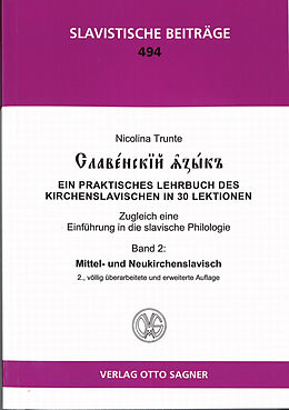 Kartonierter Einband Slavenskij jazyk. Band 2: Mittel- und Neukirchenslavisch. 2., völlig überarbeitete und erweiterte Auflage von Nicolina Trunte