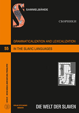 Kartonierter Einband Grammaticalization and Lexicalization in the Slavic Languages von 