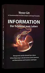 Kartonierter Einband Information  Der Schlüssel zum Leben von Werner Gitt