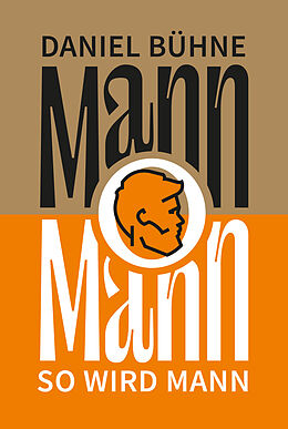 Kartonierter Einband Mann o Mann von Daniel Bühne