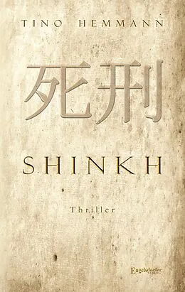 E-Book (epub) Shinkh. Thriller von Tino Hemmann