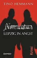 E-Book (epub) Nomenclatura - Leipzig in Angst von Tino Hemmann