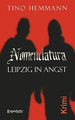E-Book (epub) Nomenclatura - Leipzig in Angst von Tino Hemmann