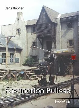 E-Book (epub) Faszination Kulisse - 60 Jahre DEFA von Jens Rübner