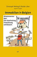 Kartonierter Einband Immobilien in Belgien von Christoph Weling, Elodie Lilien