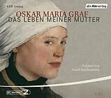 Audio CD (CD/SACD) Das Leben meiner Mutter von Oskar Maria Graf