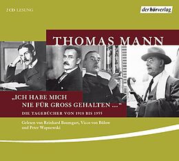 Audio CD (CD/SACD) "Ich habe mich nie für groß gehalten ..." von Thomas Mann