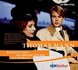 Audio CD (CD/SACD) Bekenntnisse des Hochstaplers Felix Krull von Thomas Mann