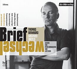 Audio CD (CD/SACD) Briefwechsel von Thomas Bernhard, Siegfried Unseld