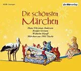 Audio CD (CD/SACD) Die schönsten Märchen von Brüder Grimm, Hans Christian Andersen, Wilhelm Hauff