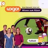 Audio CD (CD/SACD) logo! Fußball von Anne Dybowski, Julia Lutz