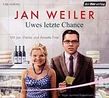 Audio CD (CD/SACD) Uwes letzte Chance von Jan Weiler