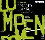Audio CD (CD/SACD) Lumpenroman von Roberto Bolaño