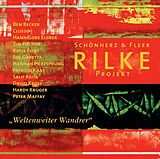 Audio CD (CD/SACD) Rilke Projekt. "Weltenweiter Wandrer" von Rainer Maria Rilke