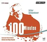 Audio CD (CD/SACD) Schopenhauer in 100 Minuten von Arthur Schopenhauer
