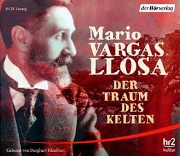 Audio CD (CD/SACD) Der Traum des Kelten von Mario Vargas Llosa
