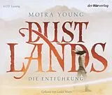 Audio CD (CD/SACD) Dustlands 1. Die Entführung von Moira Young