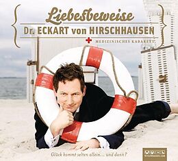 Audio CD (CD/SACD) Liebesbeweise von Eckart von Hirschhausen