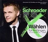 Audio CD (CD/SACD) Wählen für Anfänger und Fortgeschrittene von Florian Schroeder