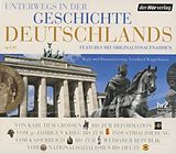Audio CD (CD/SACD) Unterwegs in der Geschichte Deutschlands Folgen 1-12 von Andreas Horchler