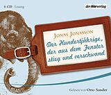 Audio CD (CD/SACD) Der Hundertjährige, der aus dem Fenster stieg und verschwand von Jonas Jonasson