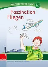 Kartonierter Einband Faszination Fliegen von Matthias Kramer, Bernd Jockweg