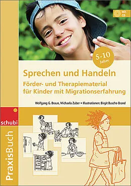 Kartonierter Einband Praxisbuch Sprechen und Handeln / Sprechen und Handeln von Wolfgang G.Braun, Michaela Zuber