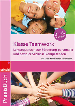 Kartonierter Einband Praxisbuch Klasse Teamwork von Dölf Looser