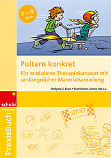 Kartonierter Einband Praxisbuch Poltern / Praxisbuch Poltern konkret von Wolfgang Braun
